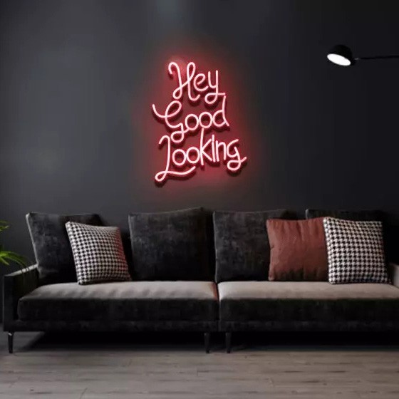 Hey Good Looking Neon Signs