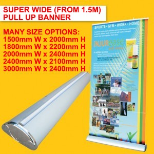 SUPER WIDE DELUXE PULL UP BANNER (FROM 1.5M WIDE)