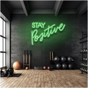 Stay Positive Neon Signs
