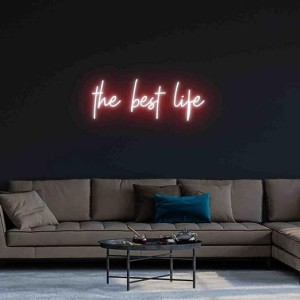 The Best Life Neon Signs